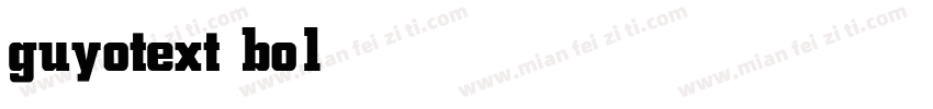 guyotext bold字体转换
